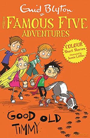 Famous Five Colour Short Stories: Good Old Timmy (Famous Five: Short Stories) - Enid Blyton [KSIĄŻKA]