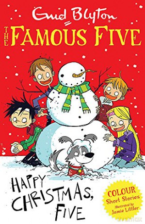 Famous Five Colour Short Stories: Happy Christmas, Five! (Famous Five: Short Stories) - Enid Blyton [KSIĄŻKA]