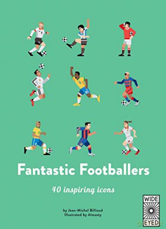 Fantastic Footballers: Meet 40 game changers: 1 (40 Inspiring Icons) - Jean-Michel Billioud [KSIĄŻKA]