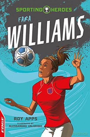 Fara Williams (EDGE: Sporting Heroes) - Roy Apps [KSIĄŻKA]