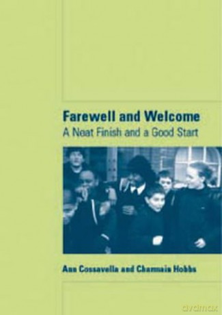 Farewell and Welcome: A Neat Finish and a Good Start: 952 (Lucky Duck Books) - Ann Cossavella [KSIĄŻKA]