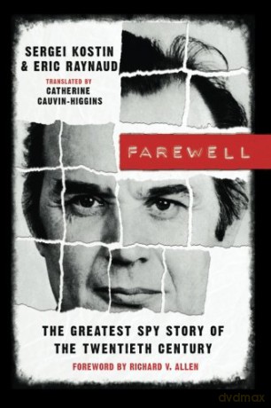 Farewell: The Greatest Spy Story of the Twentieth Century - Sergei Kostin [KSIĄŻKA]