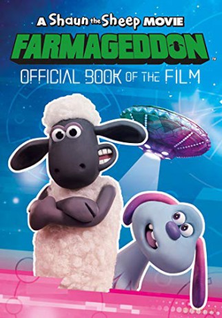 Farmageddon Book of the Film (An Official Shaun the Sheep Movie 2: Farmageddon Book) [KSIĄŻKA]
