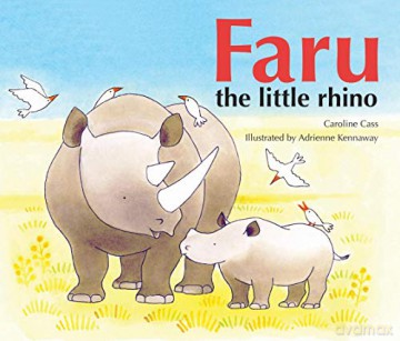 Faru the Little Rhino - Caroline Cass [KSIĄŻKA]