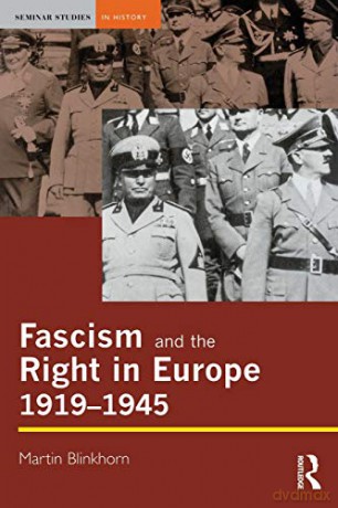 Fascism and the Right in Europe 1919-1945 (Seminar Studies In History) - Martin Blinkhorn [KSIĄŻKA]