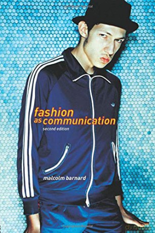 Fashion as Communication - Malcolm Barnard [KSIĄŻKA]