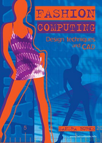 Fashion Computing - Design Techniques and CAD (Fashion Design Series) - Sandra Burke [KSIĄŻKA]