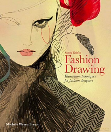 Fashion Drawing, Second edition: Illustration Techniques for Fashion Designers - Michele Wesen Bryant [KSIĄŻKA]