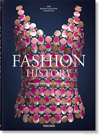 Fashion History from the 18th to the 20th Century [KSIĄŻKA]