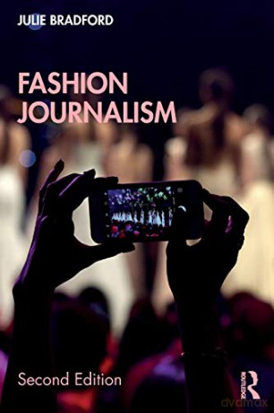 Fashion Journalism - Julie Bradford [KSIĄŻKA]