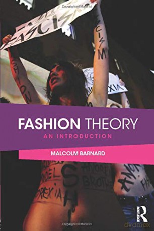 Fashion Theory: An Introduction - Malcolm Barnard [KSIĄŻKA]