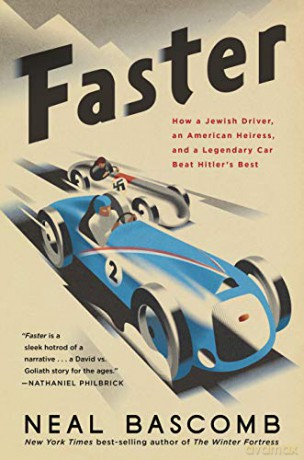 Faster: How a Jewish Driver, an American Heiress, and a Legendary Car Beat Hitler's Best - Bascomb Neal Bascomb [KSIĄŻKA]