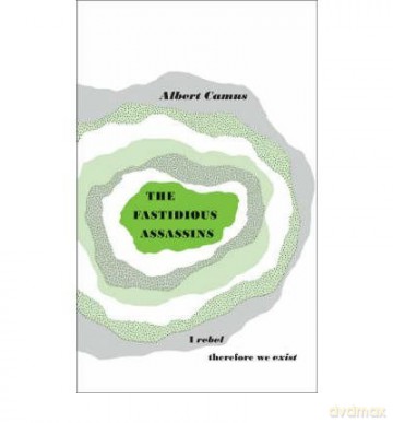 Fastidious Assassins - Albert Camus [KSIĄŻKA]