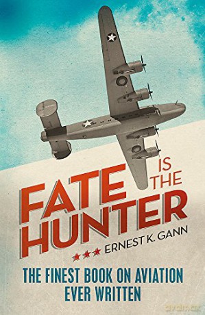 Fate is the Hunter - Ernest K. Gann [KSIĄŻKA]