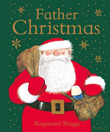 Father Christmas - Raymond Briggs [KSIĄŻKA]