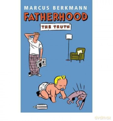 Fatherhood The Truth - Marcus Berkmann [KSIĄŻKA]