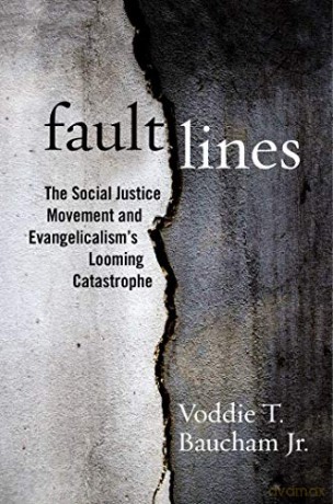 Fault Lines: The Social Justice Movement and Evangelicalism's Looming Catastrophe - Voddie T. Baucham Jr. [KSIĄŻKA]