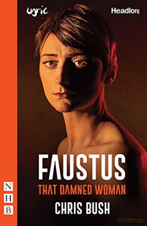 Faustus: That Damned Woman (NHB Modern Plays) - Chris Bush [KSIĄŻKA]