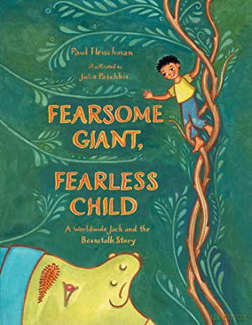 Fearsome Giant, Fearless Child: A Worldwide Jack and the Beanstalk Story (Worldwide Stories) - Paul Fleischman [KSIĄŻKA]
