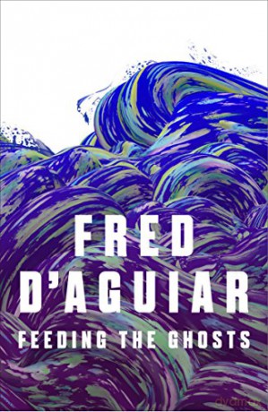 Feeding the Ghosts - Fred D'Aguiar [KSIĄŻKA]