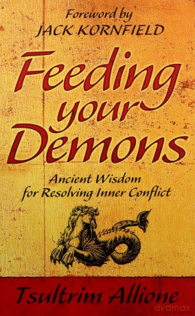 Feeding Your Demons: Ancient Wisdom for Resolving Inner Conflict - Tsultrim Allione [KSIĄŻKA]