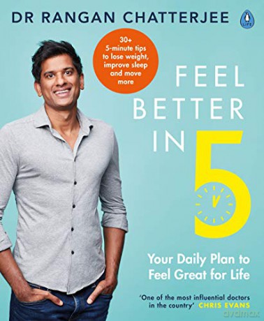 Feel Better In 5: Your Daily Plan to Feel Great for Life - Dr Rangan Chatterjee [KSIĄŻKA]