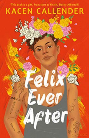 Felix Ever After: Kacen Callender - Kacen Callender [KSIĄŻKA]