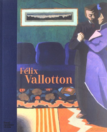 Félix Vallotton: Painter of Disquiet - Dita Amory [KSIĄŻKA]
