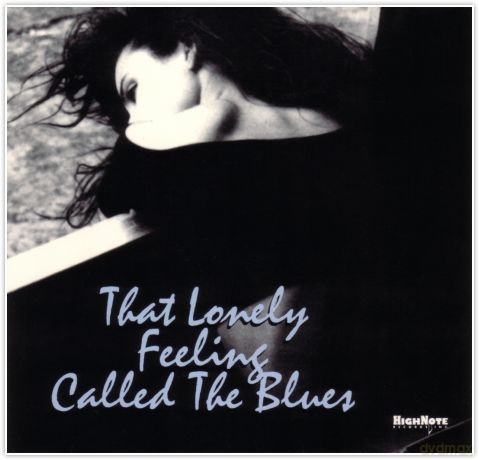 Lonely Feeling Called the Blue [CD]