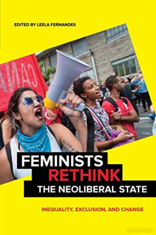 Feminists Rethink the Neoliberal State: Inequality, Exclusion, and Change - Leela Fernandes [KSIĄŻKA]