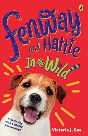 Fenway and Hattie in the Wild: 4 - Victoria J. Coe [KSIĄŻKA]