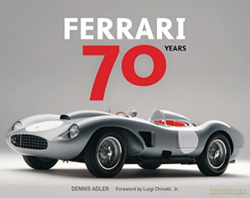 Ferrari 70 Years - Dennis Adler [KSIĄŻKA]