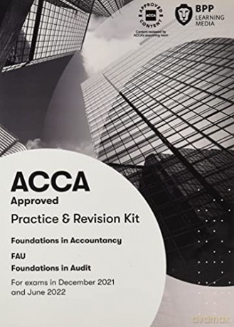 FIA Foundations in Audit (International) FAU INT: Practice and Revision Kit [KSIĄŻKA]