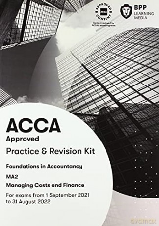 FIA Managing Costs and Finances MA2: Practice and Revision Kit [KSIĄŻKA]