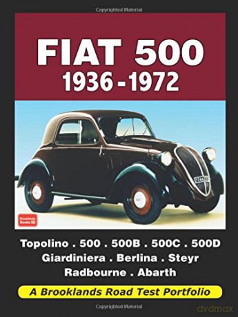 Fiat 500 1936-1972 (Road Test Portfolio) - Brooklands Books Ltd [KSIĄŻKA]