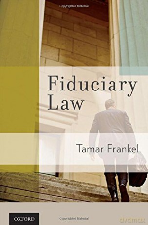 Fiduciary Law - Tamar T Frankel [KSIĄŻKA]