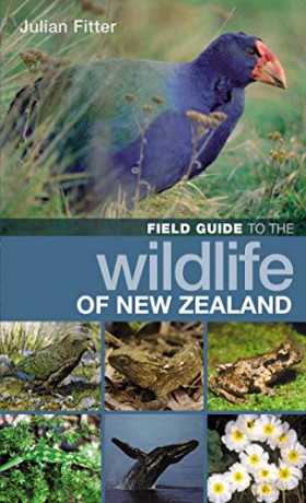 Field Guide to the Wildlife of New Zealand - Julian Fitter [KSIĄŻKA]