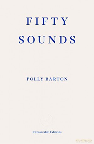 Fifty Sounds - Polly Barton [KSIĄŻKA]