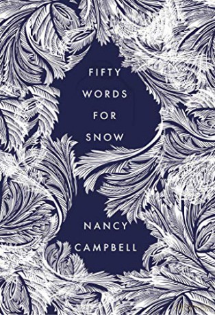 Fifty Words for Snow - Nancy Campbell [KSIĄŻKA]