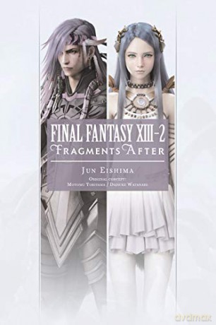 Final Fantasy XIII-2: Fragments After - Jun Eishima [KSIĄŻKA]