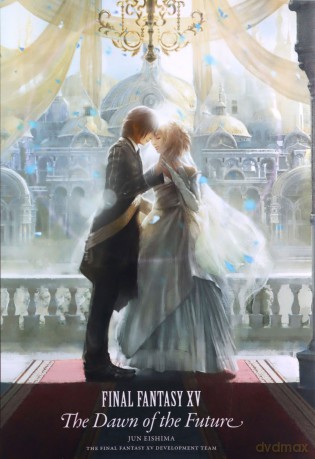 Final Fantasy XV: The Dawn of the Future - Square Enix [KSIĄŻKA]