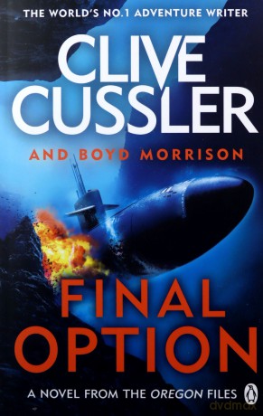 Final Option: 'The best one yet' (The Oregon Files) - Clive Cussler [KSIĄŻKA]