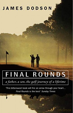 Final Rounds - James Dodson [KSIĄŻKA]
