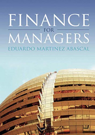 Finance for Managers (UK Higher Education Business Finance) - E Martinez Abascal [KSIĄŻKA]