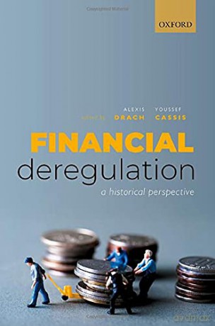 Financial Deregulation: A Historical Perspective - Alexis Drach [KSIĄŻKA]
