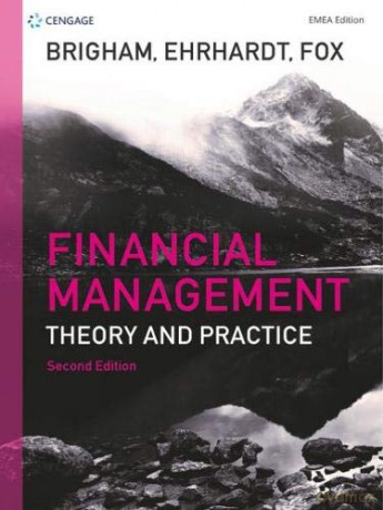 Financial Management EMEA: Theory and Practice - Eugene Brigham [KSIĄŻKA]