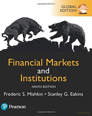 Financial Markets and Institutions, Global Edition - Frederic Mishkin [KSIĄŻKA]