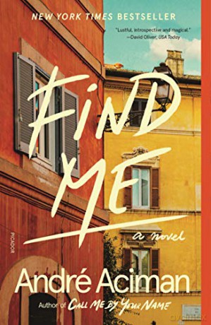 Find Me: A Novel - Andre Aciman [KSIĄŻKA]