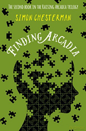 Finding Arcadia (Raising Arcadia Trilogy) (Arcadia Series) - Simon Chesterman [KSIĄŻKA]