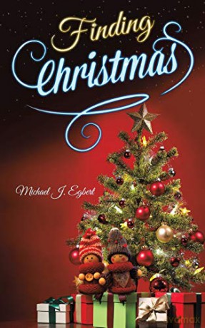 Finding Christmas - Michael J. Egbert [KSIĄŻKA]